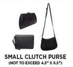 Small Clutch Purses (Not to exceed 4.5" x 6.5")